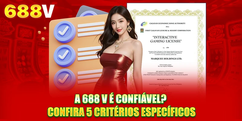 688V é confiável? Confira 5 critérios específicos