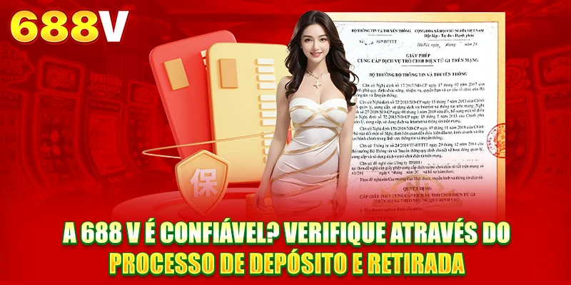 688V é confiável? Verifique através do processo de depósito e retirada.