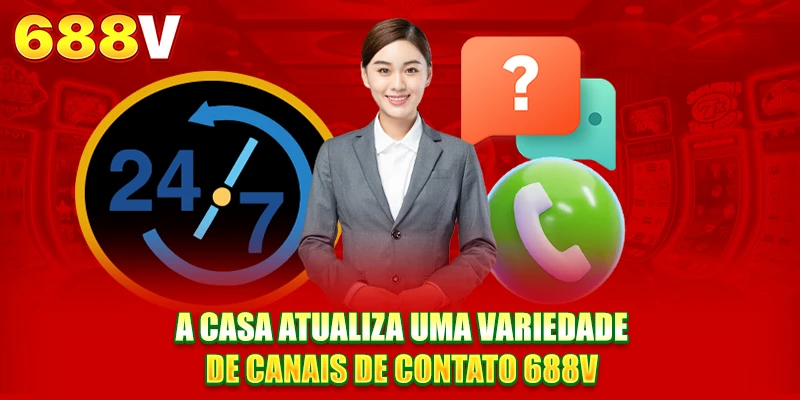 A casa atualiza uma variedade de canais de contato 688V