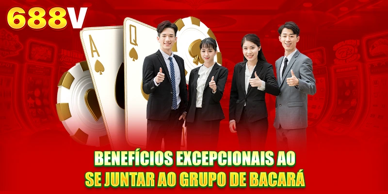 Benefícios excepcionais ao se juntar ao grupo de bacará