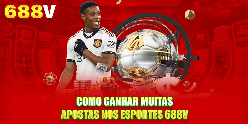 Como ganhar mais apostas emt688V esportes