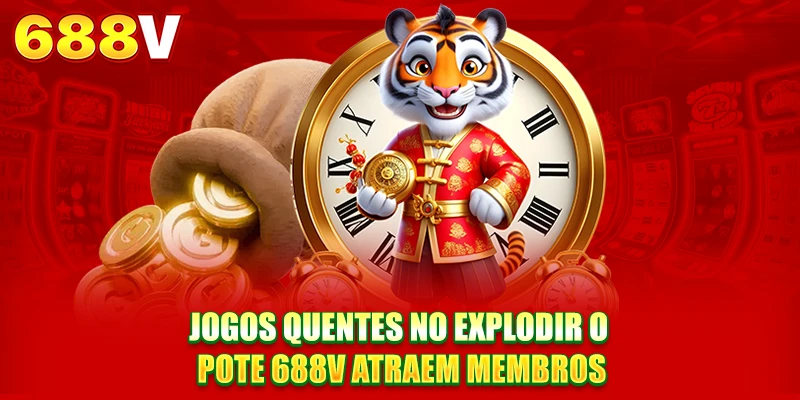 Jogos quentes no Jackpot 688V atraem membros