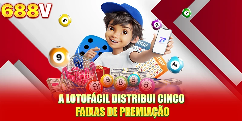 A Lotofácil distribui cinco faixas de premiação