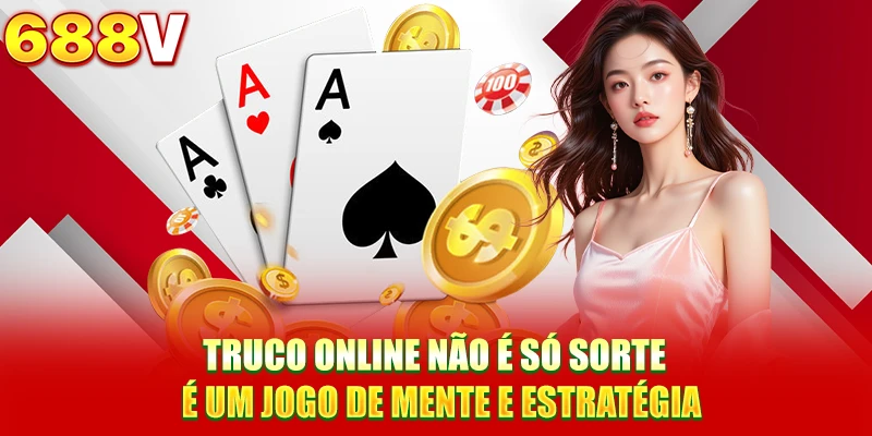Truco Online não é só sorte - é um jogo de mente e estratégia