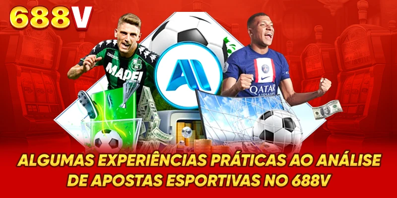 Algumas experiências práticas ao análise de apostas esportivas no 688V