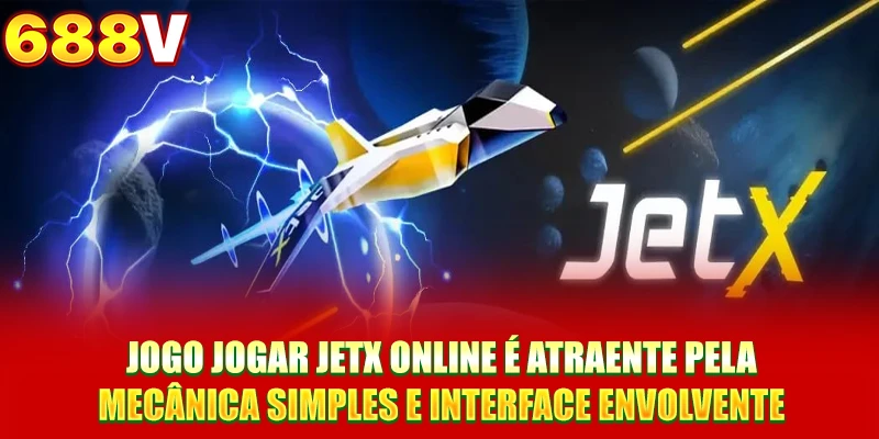 Jogo jogar Jetx online é atraente pela mecânica simples e interface envolvente