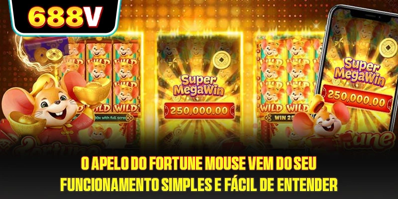 O apelo do Fortune Mouse vem do seu funcionamento simples e fácil de entender