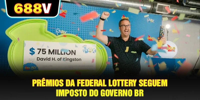 Prêmios da Federal Lottery seguem imposto do governo BR